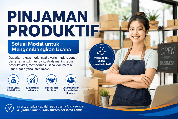 Pinjaman Produktif Solusi Modal untuk Mengembangkan Usaha