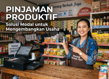 Pinjaman Produktif Solusi Modal untuk Mengembangkan Usaha